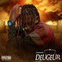 Deugeur (Explicit)