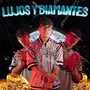 Lujos y diamantes