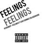 Feelings (feat. Blaqdakidd & Chef Donnie) [Explicit]