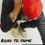 ROAD TO FAME (Explicit)