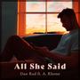 All She Said (feat. A. Rhone)