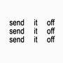 send it off (sped up version) [Explicit]