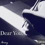 Dear You, (Explicit)