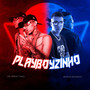 Playboyzinho (Explicit)