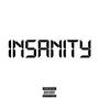 INSANITY (Explicit)