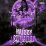 Muddy Situation (Explicit)