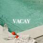 Vacay