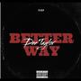 Better Way (Explicit)