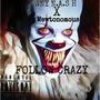 Follow Crazy (feat. Mewtonomous) [Explicit]