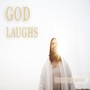 God Laughs