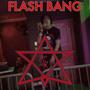 Flash Bang (feat. Cpyin) [Explicit]