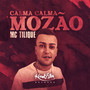 Calma Calma Mozão (Explicit)