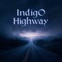 Indigo Highway (Explicit)