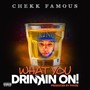 Drinkin On! (feat. Phvze) [Explicit]