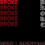 Broke (Explicit)