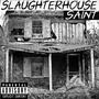 Slaughter House Saint (Explicit)
