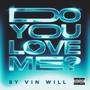 Do You Love Me? (Explicit)