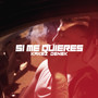 Si Me Quieres (Explicit)