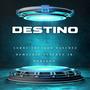 DESTINO (feat. Demetrio Sanchez Jr. & DOBLEON)