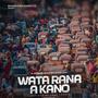 Wata Rana a Kano (soundtrack) (feat. Umar Mb)