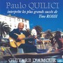 Guitare d'amour (Paulo Quilici interprète les plus grands succès de Tino Rossi)