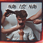 NO IS NO (Explicit)