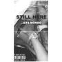 STILL HERE (feat. One fame) [Explicit]