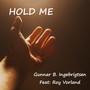 Hold me (feat. Roy Vorland & Mo Kowkabi)