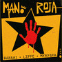 MANO ROJA (Explicit)