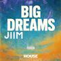 Big Dreams (Explicit)