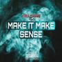 Make It Make Sense (Explicit)