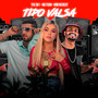 Tipo Valsa (Explicit)