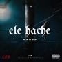 ELE HACHE (Explicit)