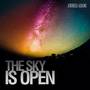 The Sky Is Open