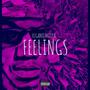 Feelings (Explicit)