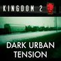 Dark Urban Tension