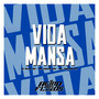 VIDA MANSA (Explicit)