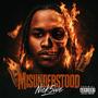 Misunderstood (Explicit)