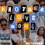 Another Love Song (feat. 901 Trapboi) [Explicit]