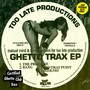 Ghetto Trax EP