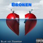 Broken (Explicit)