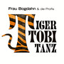 Tiger Tobi Tanz