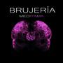 Brujería (Explicit)