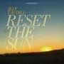 Reset the Sun