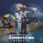 Summertime (Acoustic) [Explicit]