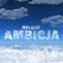 AMBICJA (Deluxe)