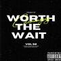 Worth The Wait, Vol. 2