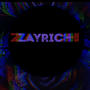 Zayrich (Explicit)