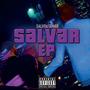 SALVAR (EP)