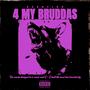 4 My Bruddas (Explicit)